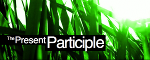 Particip prezenta, The Present Participle* "Particip prezenta, The Present Participle"