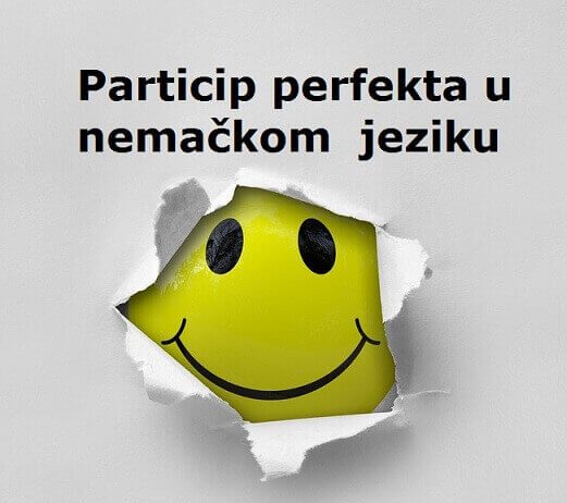 Particip perfekta u nemačkom jeziku- particip II particip perfekta u nemačkom jeziku