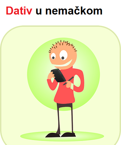 Dativ u nemačkom jeziku dativ u nemačkom